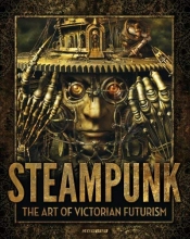 Cover art for Steampunk: The Art of Victorian Futurism