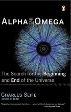 Cover art for Alpha and Omega: The Search for the Beginning and End of the Universe