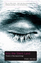 Cover art for Into the Silent Land: Travels in Neuropsychology