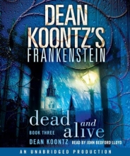 Cover art for Dean Koontz's Frankenstein: Dead and Alive: A Novel