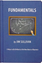 Cover art for Fundamentals: 9 Ways to Be Brilliant at the Basics of Business