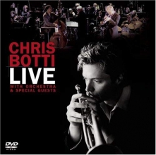 Cover art for Chris Botti - Live: With Orchestra And Special Guests 