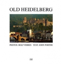 Cover art for Old Heidelberg. A Time Capsule Rediscovered