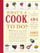 Cover art for What's a Cook to Do?: An Illustrated Guide to 484 Essential Tips, Techniques, and Tricks
