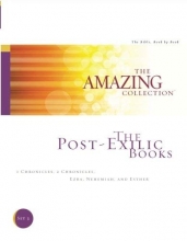 Cover art for The Post-Exilic Books: 1 Chronicles, 2 Chronicles, Ezra, Nehemiah, and Esther (The Amazing Collection: The Bible, Book by Book) (Volume 3)