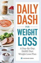 Cover art for Daily Dash for Weight Loss: A Day-By-Day Dash Diet Weight Loss Plan