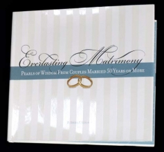 Cover art for Everlasting Matrimony: Pearls of Wisdom from Couples Married Fifty Years or More