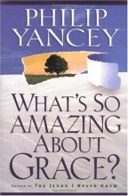 Cover art for What's So Amazing About Grace?