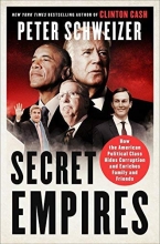 Cover art for Secret Empires: How the American Political Class Hides Corruption and Enriches Family and Friends