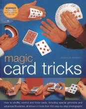 Cover art for Magic Card Tricks: How to shuffle, control and force cards, including gimmicks and advanced flourishes, all shown in more than 450 step-by-step photographs