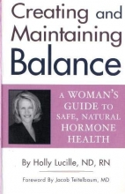Cover art for Creating and Maintaining Balance: A Woman's Guide to Safe Natural Hormone Health