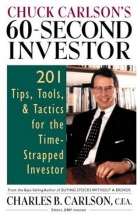 Cover art for Chuck Carlson's 60-Second Investor: Timely Tips, Tools, and Tactics for the Time-Strapped Investor
