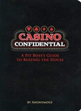 Cover art for Casino Confidential: A Pit Boss's Guide to Beating the House