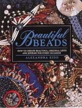 Cover art for Beautiful Beads/How to Create Beautiful, Original Gifts and Jewelry for Every Occasion