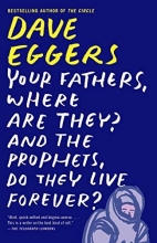 Cover art for Your Fathers, Where Are They? And the Prophets, Do They Live Forever?