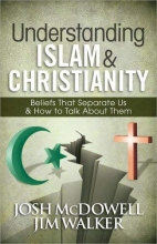 Cover art for Understanding Islam and Christianity: Beliefs That Separate Us and How to Talk About Them