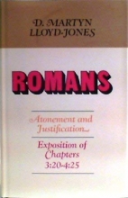Cover art for An exposition of Romans: 3:20 - 4:25. Atonement and Justification