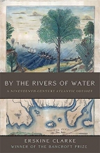 Cover art for By the Rivers of Water: A Nineteenth-Century Atlantic Odyssey