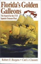 Cover art for Florida's Golden Galleons: The Search for the 1715 Spanish Treasure Fleet