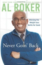 Cover art for Never Goin' Back: Winning the Weight-Loss Battle For Good