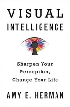 Cover art for Visual Intelligence: Sharpen Your Perception, Change Your Life