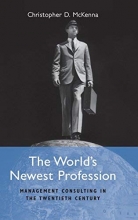 Cover art for The World's Newest Profession: Management Consulting in the Twentieth Century (Cambridge Studies in the Emergence of Global Enterprise)