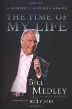 Cover art for The Time of My Life: A Righteous Brother's Memoir