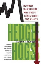 Cover art for Hedge Hogs: The Cowboy Traders Behind Wall Street's Largest Hedge Fund Disaster