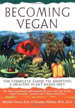 Cover art for Becoming Vegan: The Complete Guide to Adopting a Healthy Plant-Based Diet