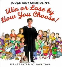 Cover art for Judge Judy Sheindlin's Win or Lose by How You Choose!