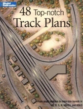 Cover art for 48 Top Notch Track Plans: From Model Railroader Magazine (Model Railroad Handbook)