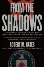 Cover art for From the Shadows: The Ultimate Insider's Story of Five Presidents and How They Won the Cold War