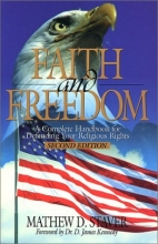 Cover art for Faith & Freedom: A Complete Handbook for Defending Your Religious Rights - Second Edition