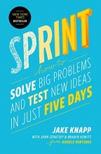 Cover art for Sprint: How to Solve Big Problems and Test New Ideas in Just Five Days