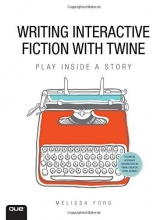 Cover art for Writing Interactive Fiction with Twine