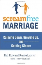 Cover art for ScreamFree Marriage: Calming Down, Growing Up, and Getting Closer