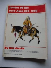 Cover art for Armies of the Dark Ages, 600-1066: Organisation, tactics, dress and weapons 137 illustrations