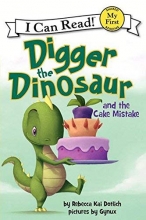 Cover art for Digger the Dinosaur and the Cake Mistake