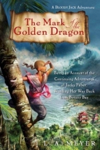 Cover art for Mark of the Golden Dragon (Bloody Jack Adventures (Audio))