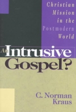 Cover art for An Intrusive Gospel?: Christian Mission in the Postmodern World
