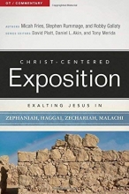 Cover art for Exalting Jesus in Zephaniah, Haggai, Zechariah, and Malachi (Christ-Centered Exposition Commentary)