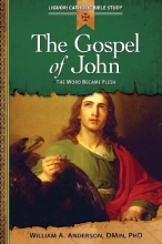 Cover art for The Gospel of John: The Word Became Flesh (Liguori Catholic Bible Study)