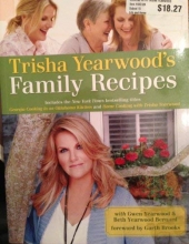 Cover art for Trisha Yearwood's Family Recipes Includes the New York Times Bestselling Titles Georgia Cooking in an Oklahoma Kitchen and Home Cooking with Trisha Yearwood