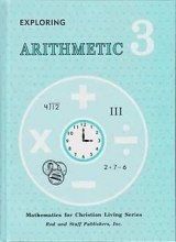 Cover art for Exploring Arithmetic Grade 3 (Mathematics for Christian Living Series)