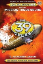 Cover art for Mission Hindenburg (The 39 Clues: Doublecross, Book 2)