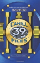 Cover art for The 39 Clues: The Cahill Files: Spymasters