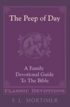 Cover art for Peep Of Day (Family Devotional Guide to the Bible)