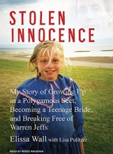 Cover art for Stolen Innocence (Library Edition): My Story of Growing Up in a Polygamous Sect, Becoming a Teenage Bride, and Breaking Free of Warren Jeffs