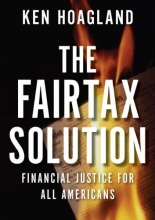 Cover art for The FairTax Solution: Financial Justice for All Americans