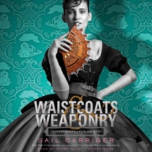 Cover art for Waistcoats & Weaponry: Library Edition (Finishing School)